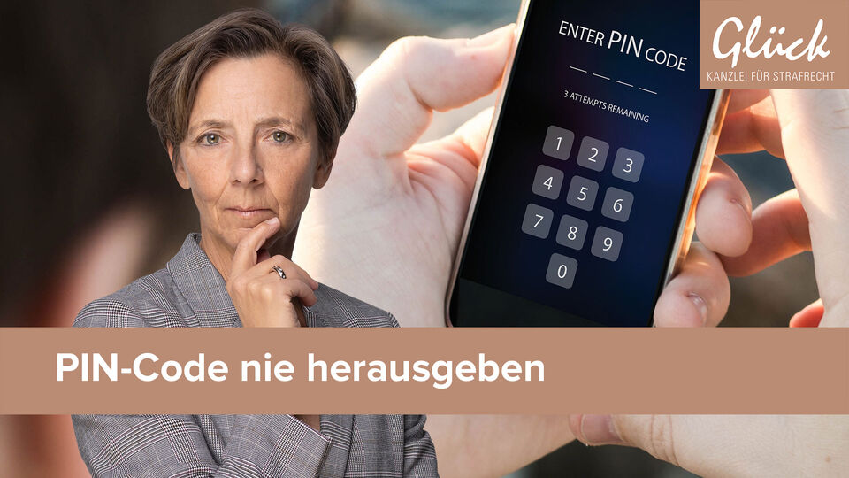 Handy beschlagnahmt mit Aufforderung zur PIN-Code-Eingabe