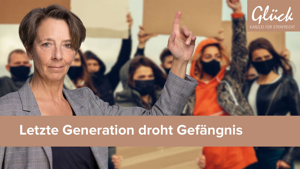 Klimaproteste und mögliche strafrechtliche Bewertung