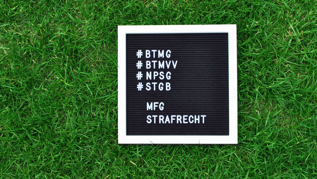 BtMG, NpSG und StGB - rechtliche Grundlagen im Strafrecht, umfassende Abdeckung aller Delikte